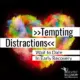 tempting-distractions
