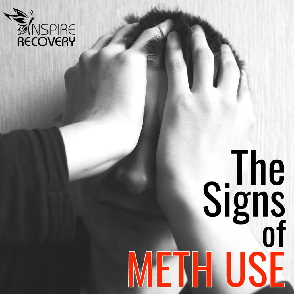 The Signs of Meth Use, Learn More from LGBTQ Addiction Specialists at Inspire Recovery