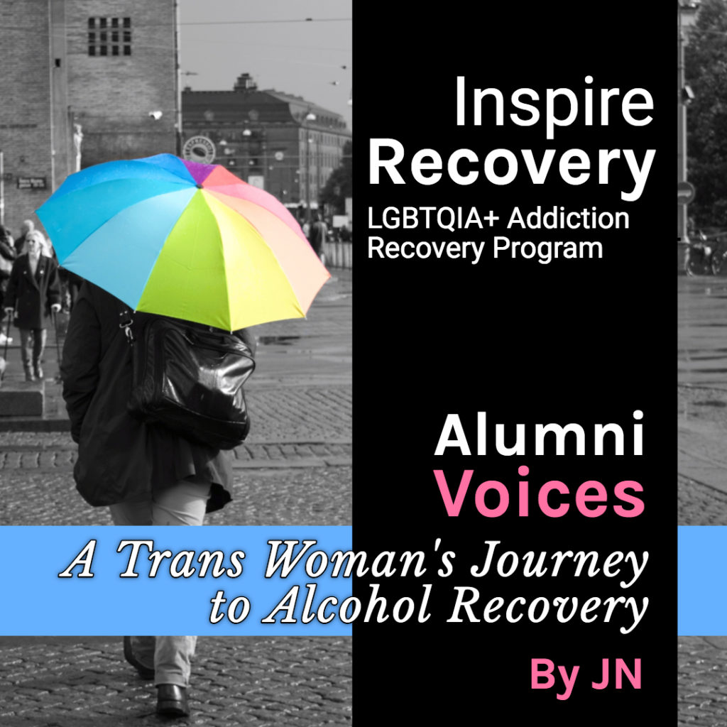 Inspire Recovery LGBTQIA Addiction Rehab A Trans Womans Journey to Alcohol Recovery
