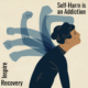 Inspire Recovery LGBT Self Harm is an Addiction