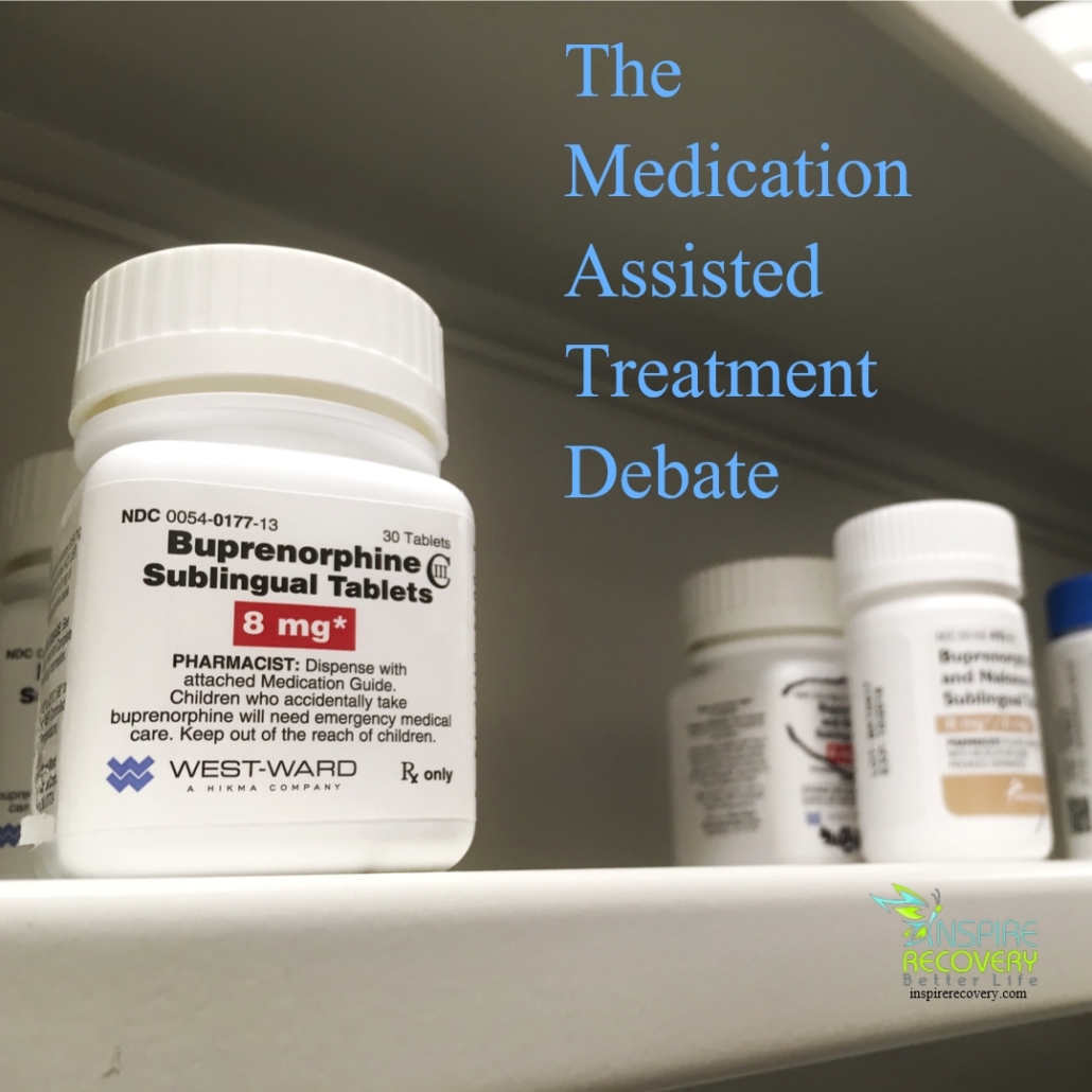 Medication Assisted Treatment Debate